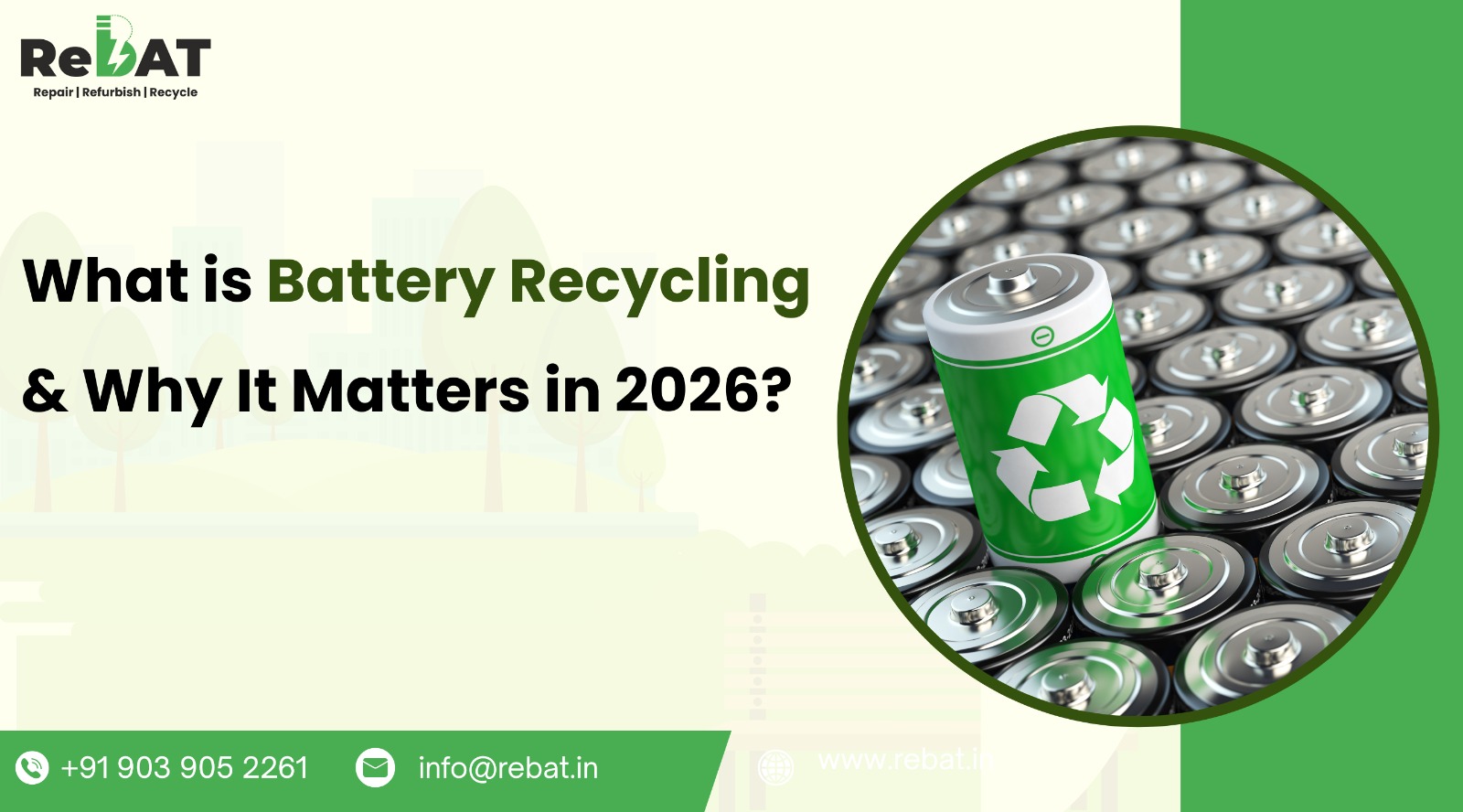 What is Battery Recycling & Why It Matters in 2026?